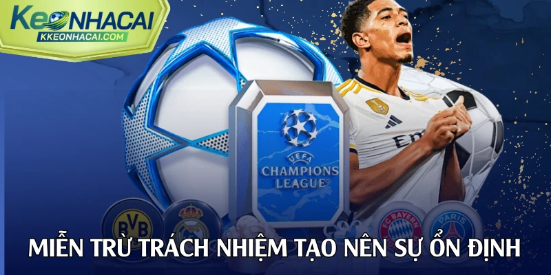 Miễn trừ trách nhiệm tạo nên sự ổn định